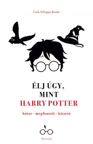 Élj úgy, mint Harry Potter