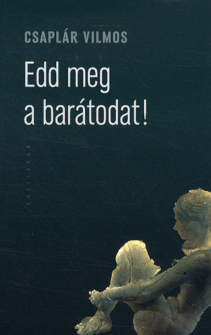 Edd meg a barátodat