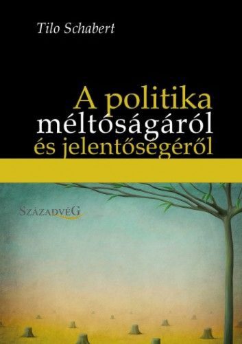 A politika méltóságáról és jelentőségéről