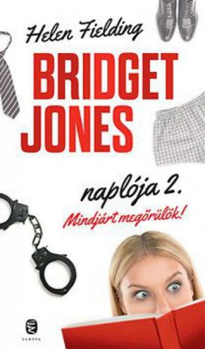 Bridget Jones naplója 2. – Mindjárt megőrülök!