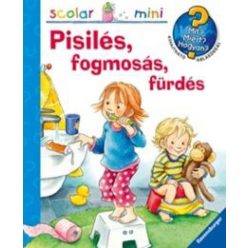 Pisilés, fogmosás, fürdés