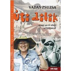 Úti dilik - Avagy 40 év alatt a Föld körül