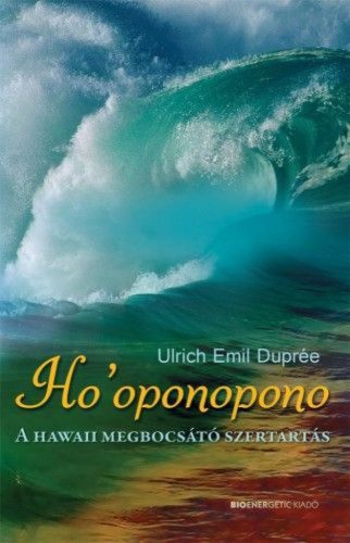 Ho'oponopono - A hawaii megbocsátó szertartás