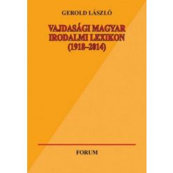 Vajdasági magyar irodalmi lexikon (1918-2014)