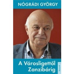 A Városligettől Zanzibárig