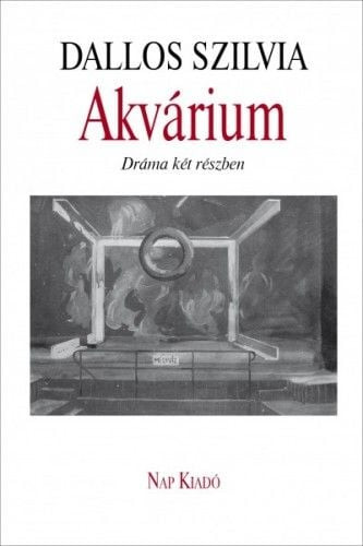 Akvárium - Dráma két részben