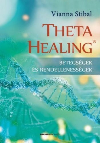 ThetaHealing - Betegségek és rendellenességek