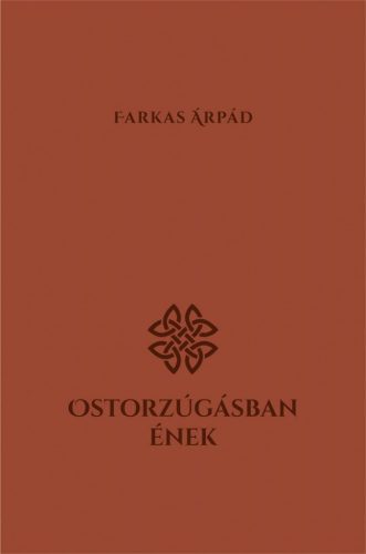 Ostorzúgásban ének