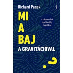 Mi a baj a gravitációval?