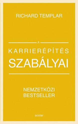 A karrierépítés szabályai (bővített, átdolgozott kiadás)