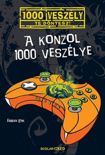 A konzol 1000 veszélye