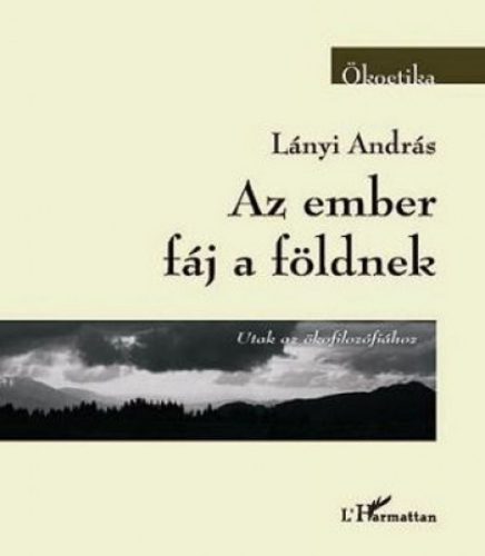 Az ember fáj a földnek