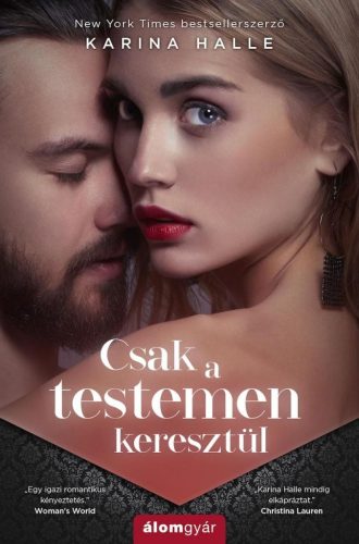 Csak a testemen keresztül