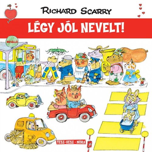 Tesz-Vesz város - Légy jól nevelt!