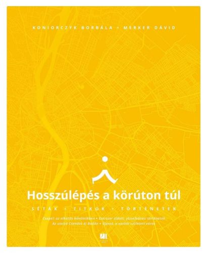 Hosszúlépés a körúton túl