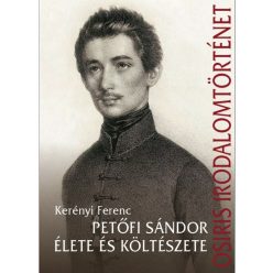 Petőfi Sándor élete és költészete