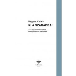   Ki a szabadba! - 130 izgalmas tanösvény Budapesten és környékén