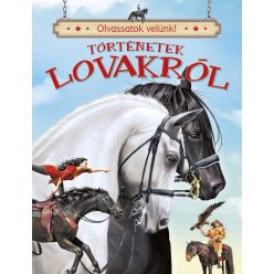 Olvassatok velünk! - Történetek lovakról