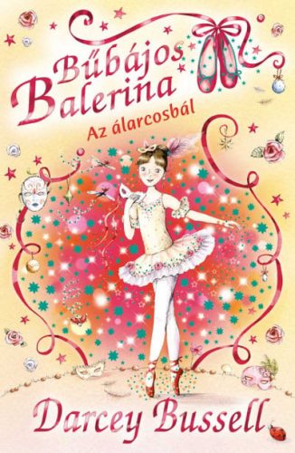 Bűbájos Balerina 3. - Delphie és az álarcosbál