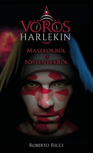 Maszkokról és föstenyekről - A vörös harlekin 1.