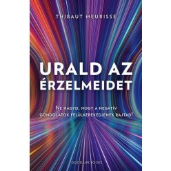 Urald az érzelmeidet