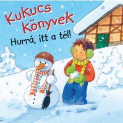 Kukucs könyvek - Hurrá, itt a tél!