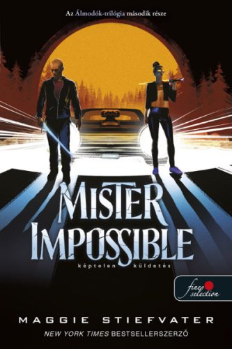 Mister Impossible - Képtelen küldetés - Álmodók-trilógia 2.