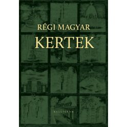 Régi magyar kertek