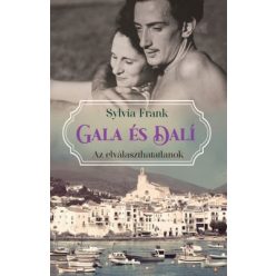 Gala és Dalí – Az elválaszthatatlanok