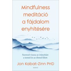 Mindfulness meditáció a fájdalom enyhítésére