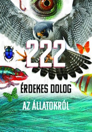 222 érdekes dolog az állatokról