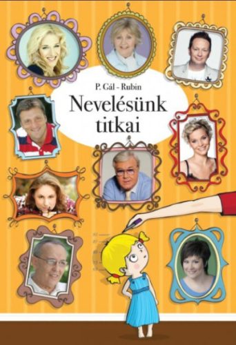 Nevelésünk titkai