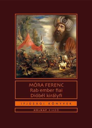 Rab ember fiai / Dióbél királyfi