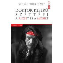 Doktor Keserű széttépi a Ricsét és a Mobilt