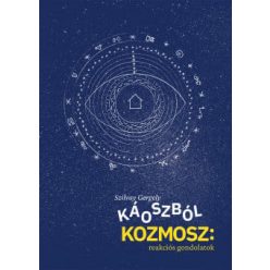 Káoszból kozmosz: reakciós gondolatok