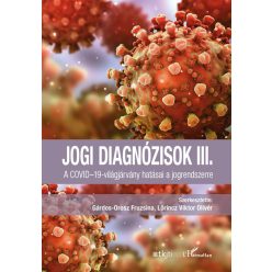   Jogi diagnózisok III. - A COVID-19-világjárvány hatásai a jogrendszerre