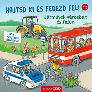 Hajtsd ki és fedezd fel! - Járművek városban és falun