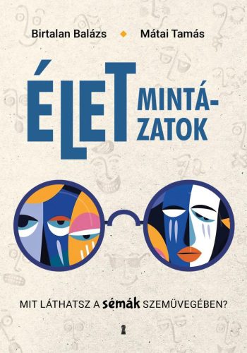 Életmintázatok - Mit láthatsz a sémák szemüvegében?