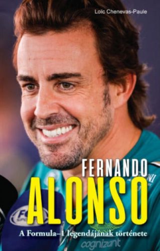 Fernando Alonso - A Formula-1 legendájának története