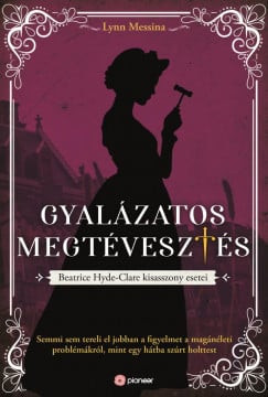 Gyalázatos megtévesztés - Beatrice Hyde-Clare esetei