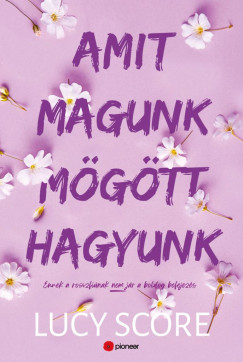 Amit magunk mögött hagyunk