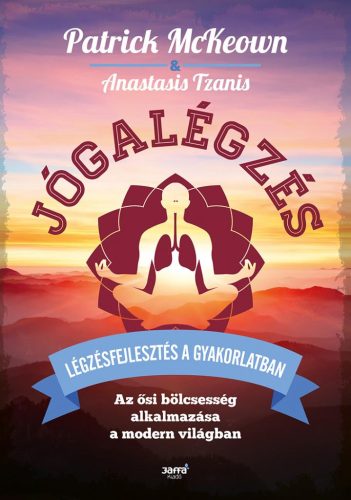 Jógalégzés - Légzésfejlesztés a gyakorlatban