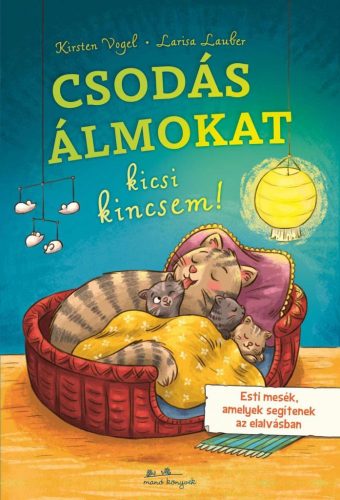 Csodás álmokat, kicsi kincsem!