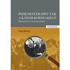 Pszichoterapeuták a Kádár-korszakban