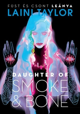 Daughter of Smoke & Bone – Füst és csont leánya