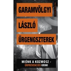 Űrgengszterek - Miénk a kozmosz - Űrprevenciós krimi