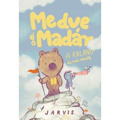 Medve és Madár - A kaland és más mesék