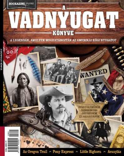 A vadnyugat könyve - Bookazine Plusz