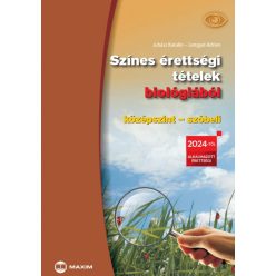   Színes érettségi tételek biológiából (középszint – szóbeli) – 2024-től érvényes