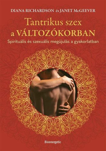 Tantrikus szex a változókorban